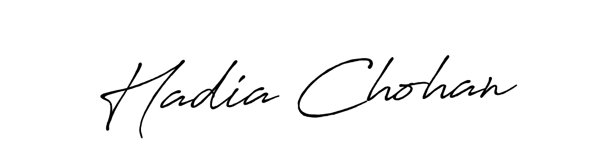 Make a beautiful signature design for name Hadia Chohan. With this signature (Antro_Vectra_Bolder) style, you can create a handwritten signature for free. Hadia Chohan signature style 7 images and pictures png