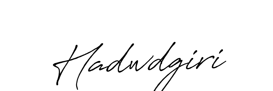 How to make Hadwdgiri name signature. Use Antro_Vectra_Bolder style for creating short signs online. This is the latest handwritten sign. Hadwdgiri signature style 7 images and pictures png