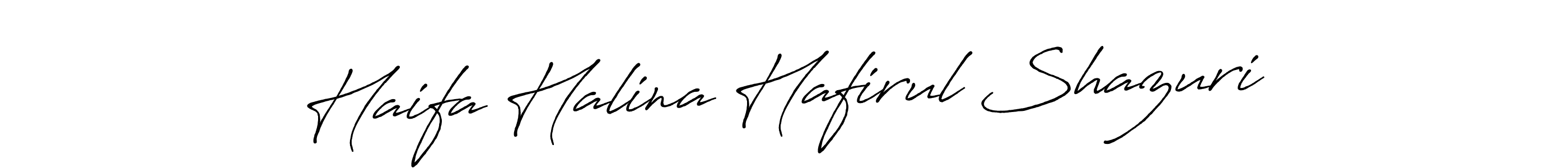 Design your own signature with our free online signature maker. With this signature software, you can create a handwritten (Antro_Vectra_Bolder) signature for name Haifa Halina Hafirul Shazuri. Haifa Halina Hafirul Shazuri signature style 7 images and pictures png