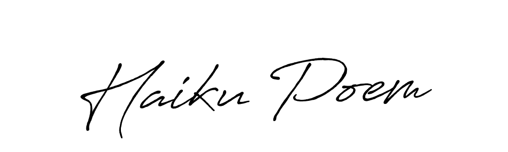 Make a beautiful signature design for name Haiku Poem. With this signature (Antro_Vectra_Bolder) style, you can create a handwritten signature for free. Haiku Poem signature style 7 images and pictures png