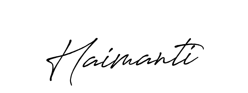 How to make Haimanti name signature. Use Antro_Vectra_Bolder style for creating short signs online. This is the latest handwritten sign. Haimanti signature style 7 images and pictures png