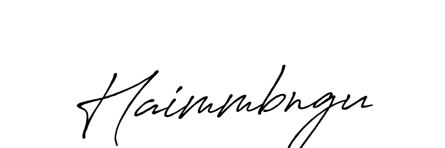 Create a beautiful signature design for name Haimmbngu. With this signature (Antro_Vectra_Bolder) fonts, you can make a handwritten signature for free. Haimmbngu signature style 7 images and pictures png