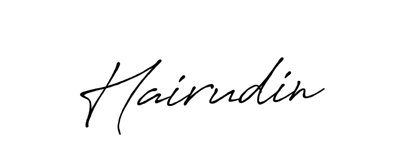 Create a beautiful signature design for name Hairudin. With this signature (Antro_Vectra_Bolder) fonts, you can make a handwritten signature for free. Hairudin signature style 7 images and pictures png