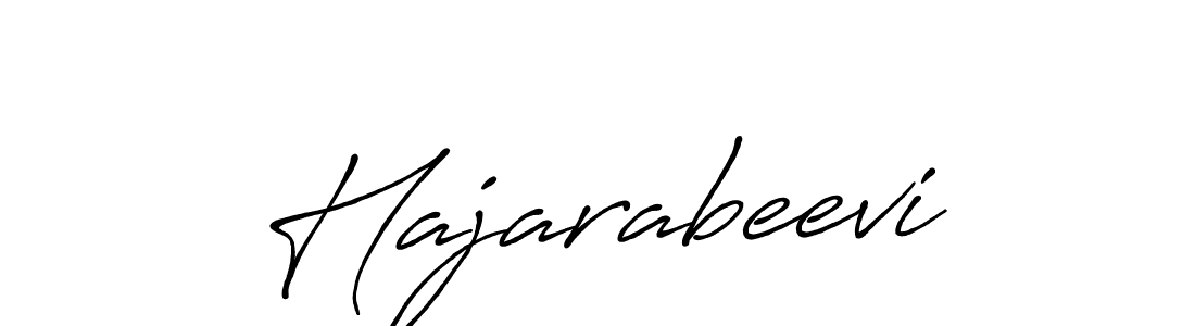 Use a signature maker to create a handwritten signature online. With this signature software, you can design (Antro_Vectra_Bolder) your own signature for name Hajarabeevi. Hajarabeevi signature style 7 images and pictures png