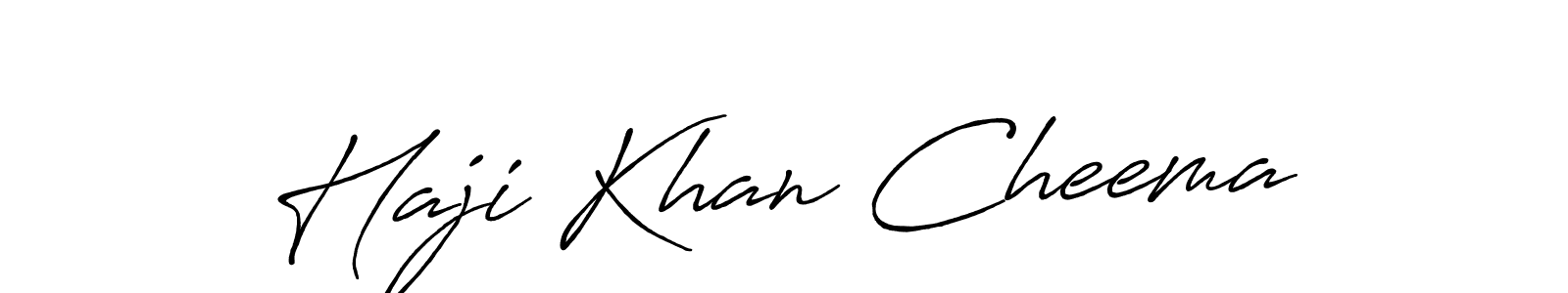 Create a beautiful signature design for name Haji Khan Cheema. With this signature (Antro_Vectra_Bolder) fonts, you can make a handwritten signature for free. Haji Khan Cheema signature style 7 images and pictures png