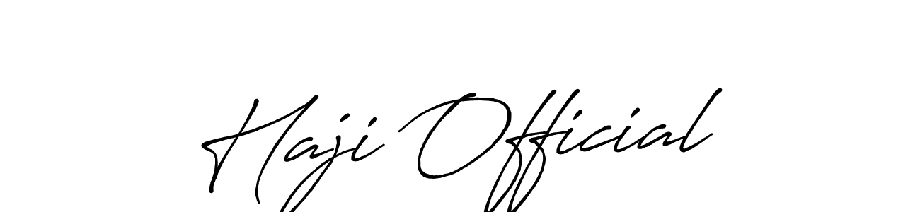 How to make Haji Official name signature. Use Antro_Vectra_Bolder style for creating short signs online. This is the latest handwritten sign. Haji Official signature style 7 images and pictures png