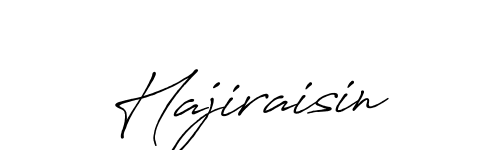 It looks lik you need a new signature style for name Hajiraisin. Design unique handwritten (Antro_Vectra_Bolder) signature with our free signature maker in just a few clicks. Hajiraisin signature style 7 images and pictures png