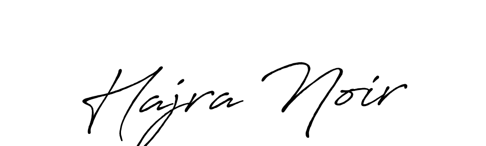 Make a beautiful signature design for name Hajra Noir. With this signature (Antro_Vectra_Bolder) style, you can create a handwritten signature for free. Hajra Noir signature style 7 images and pictures png