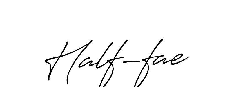 How to make Half-fae name signature. Use Antro_Vectra_Bolder style for creating short signs online. This is the latest handwritten sign. Half-fae signature style 7 images and pictures png