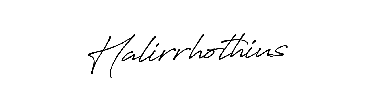 Create a beautiful signature design for name Halirrhothius. With this signature (Antro_Vectra_Bolder) fonts, you can make a handwritten signature for free. Halirrhothius signature style 7 images and pictures png