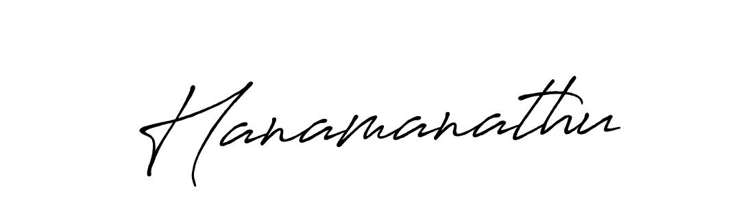 Hanamanathu stylish signature style. Best Handwritten Sign (Antro_Vectra_Bolder) for my name. Handwritten Signature Collection Ideas for my name Hanamanathu. Hanamanathu signature style 7 images and pictures png