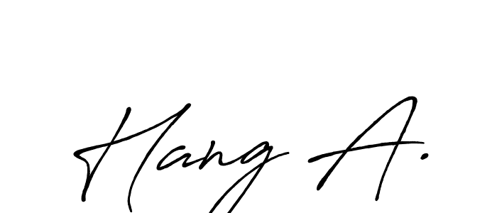 Make a beautiful signature design for name Hang A.. Use this online signature maker to create a handwritten signature for free. Hang A. signature style 7 images and pictures png