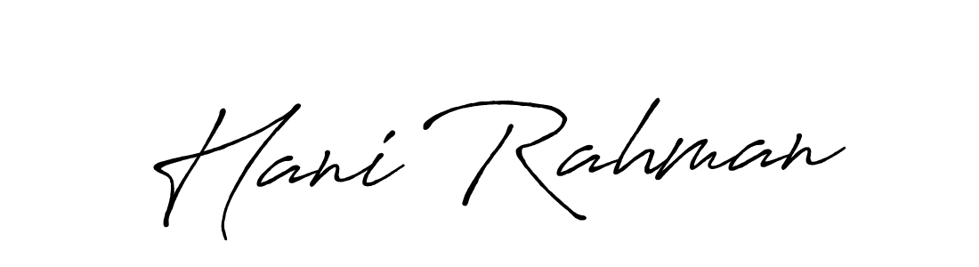 Design your own signature with our free online signature maker. With this signature software, you can create a handwritten (Antro_Vectra_Bolder) signature for name Hani Rahman. Hani Rahman signature style 7 images and pictures png