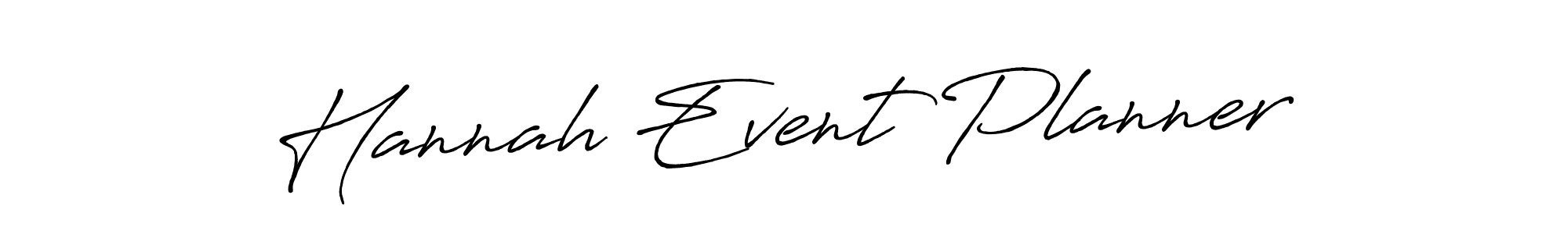 Make a beautiful signature design for name Hannah Event Planner. With this signature (Antro_Vectra_Bolder) style, you can create a handwritten signature for free. Hannah Event Planner signature style 7 images and pictures png