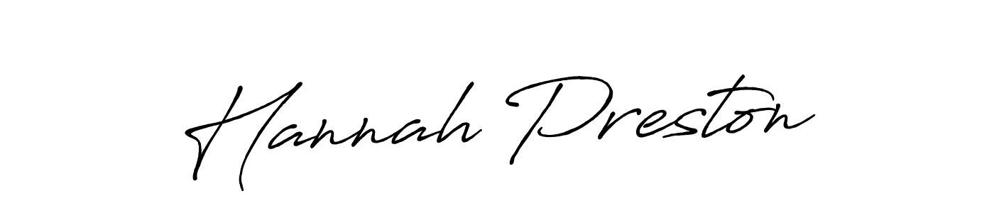 You should practise on your own different ways (Antro_Vectra_Bolder) to write your name (Hannah Preston) in signature. don't let someone else do it for you. Hannah Preston signature style 7 images and pictures png