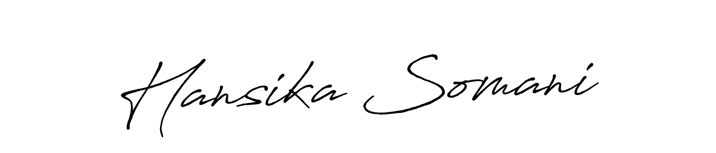 Make a beautiful signature design for name Hansika Somani. With this signature (Antro_Vectra_Bolder) style, you can create a handwritten signature for free. Hansika Somani signature style 7 images and pictures png