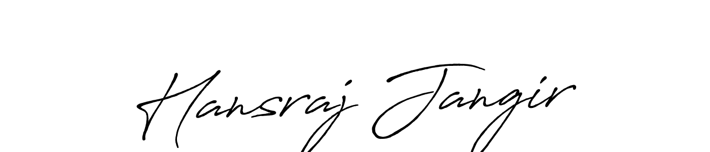 Design your own signature with our free online signature maker. With this signature software, you can create a handwritten (Antro_Vectra_Bolder) signature for name Hansraj Jangir. Hansraj Jangir signature style 7 images and pictures png