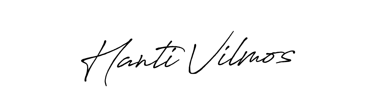 Design your own signature with our free online signature maker. With this signature software, you can create a handwritten (Antro_Vectra_Bolder) signature for name Hanti Vilmos. Hanti Vilmos signature style 7 images and pictures png