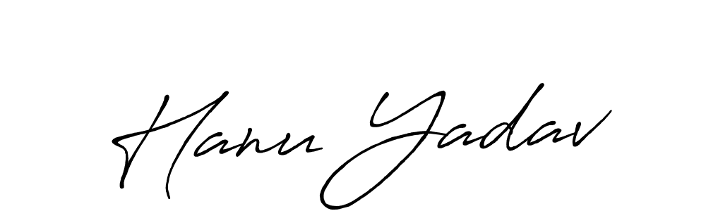 Make a beautiful signature design for name Hanu Yadav. With this signature (Antro_Vectra_Bolder) style, you can create a handwritten signature for free. Hanu Yadav signature style 7 images and pictures png
