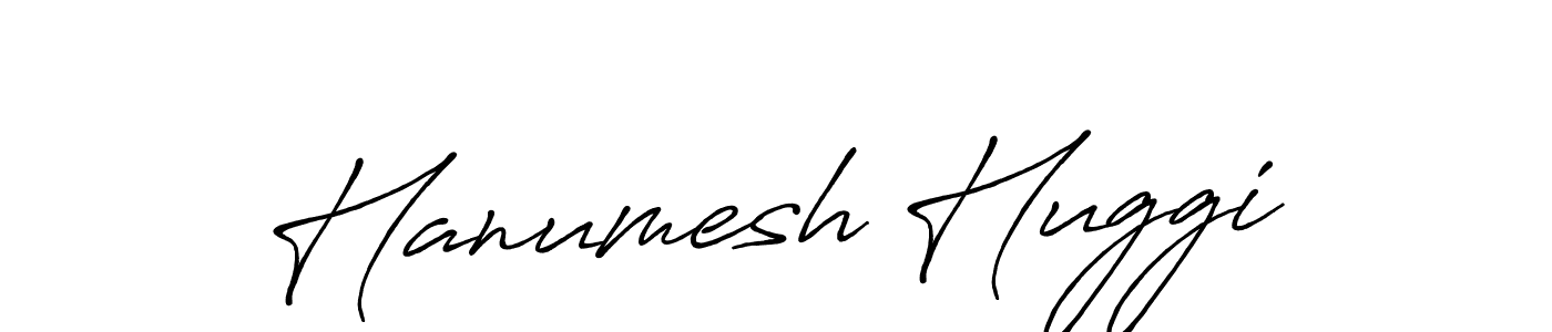 Make a beautiful signature design for name Hanumesh Huggi. With this signature (Antro_Vectra_Bolder) style, you can create a handwritten signature for free. Hanumesh Huggi signature style 7 images and pictures png