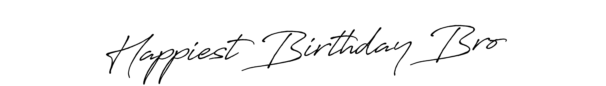 How to make Happiest Birthday Bro signature? Antro_Vectra_Bolder is a professional autograph style. Create handwritten signature for Happiest Birthday Bro name. Happiest Birthday Bro signature style 7 images and pictures png