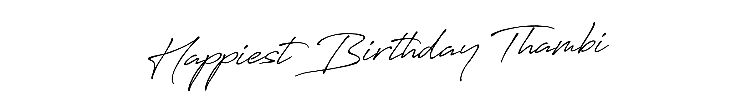 How to make Happiest Birthday Thambi name signature. Use Antro_Vectra_Bolder style for creating short signs online. This is the latest handwritten sign. Happiest Birthday Thambi signature style 7 images and pictures png