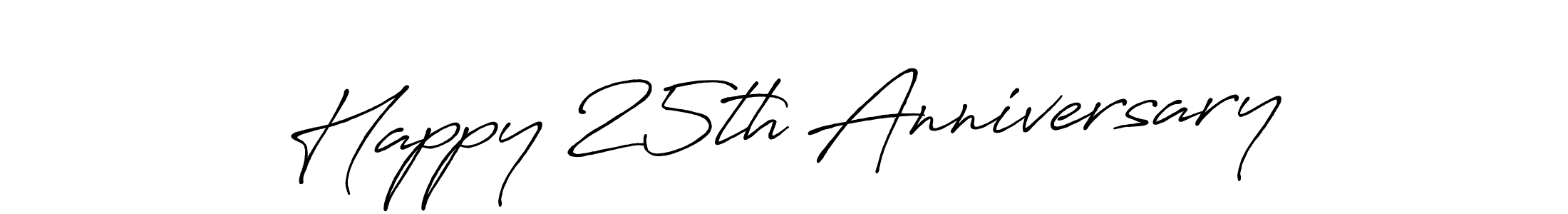 Create a beautiful signature design for name Happy 25th Anniversary. With this signature (Antro_Vectra_Bolder) fonts, you can make a handwritten signature for free. Happy 25th Anniversary signature style 7 images and pictures png