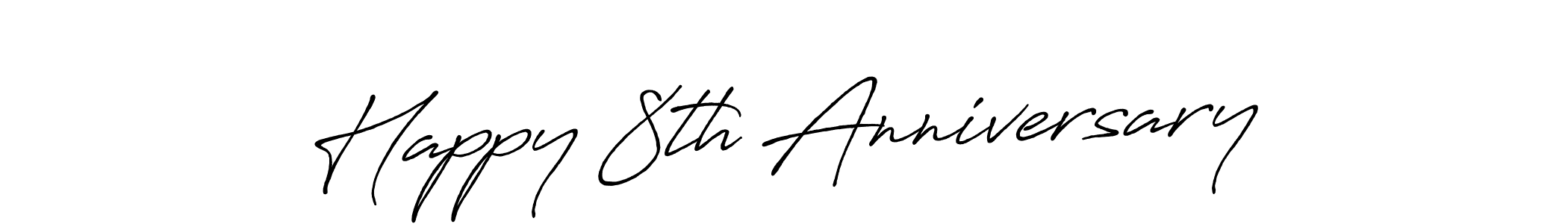 Design your own signature with our free online signature maker. With this signature software, you can create a handwritten (Antro_Vectra_Bolder) signature for name Happy 8th Anniversary. Happy 8th Anniversary signature style 7 images and pictures png