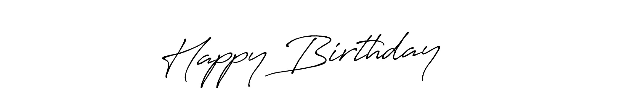 Create a beautiful signature design for name Happy Birthday ♥️. With this signature (Antro_Vectra_Bolder) fonts, you can make a handwritten signature for free. Happy Birthday ♥️ signature style 7 images and pictures png