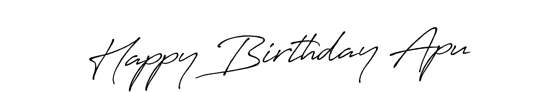 Make a beautiful signature design for name Happy Birthday Apu. With this signature (Antro_Vectra_Bolder) style, you can create a handwritten signature for free. Happy Birthday Apu signature style 7 images and pictures png