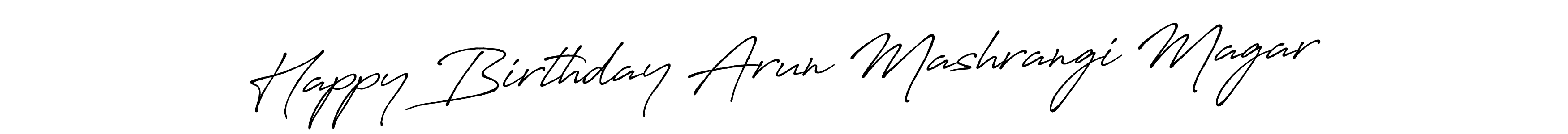 Make a short Happy Birthday Arun Mashrangi Magar signature style. Manage your documents anywhere anytime using Antro_Vectra_Bolder. Create and add eSignatures, submit forms, share and send files easily. Happy Birthday Arun Mashrangi Magar signature style 7 images and pictures png