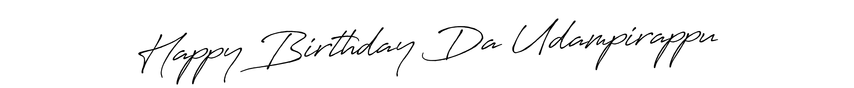 The best way (Antro_Vectra_Bolder) to make a short signature is to pick only two or three words in your name. The name Happy Birthday Da Udampirappu include a total of six letters. For converting this name. Happy Birthday Da Udampirappu signature style 7 images and pictures png