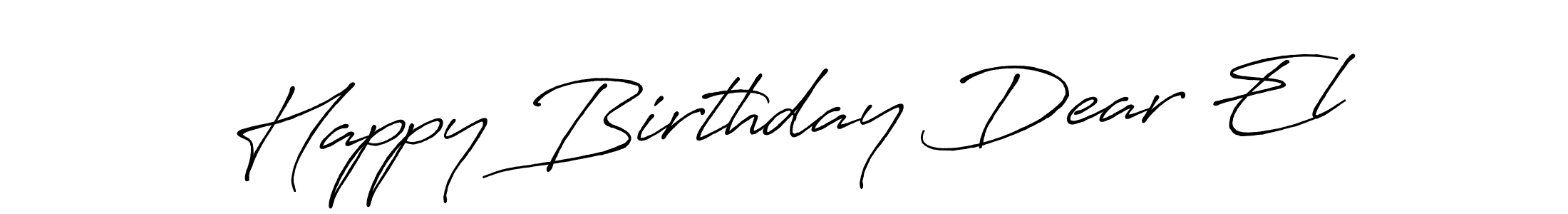 Design your own signature with our free online signature maker. With this signature software, you can create a handwritten (Antro_Vectra_Bolder) signature for name Happy Birthday Dear El. Happy Birthday Dear El signature style 7 images and pictures png