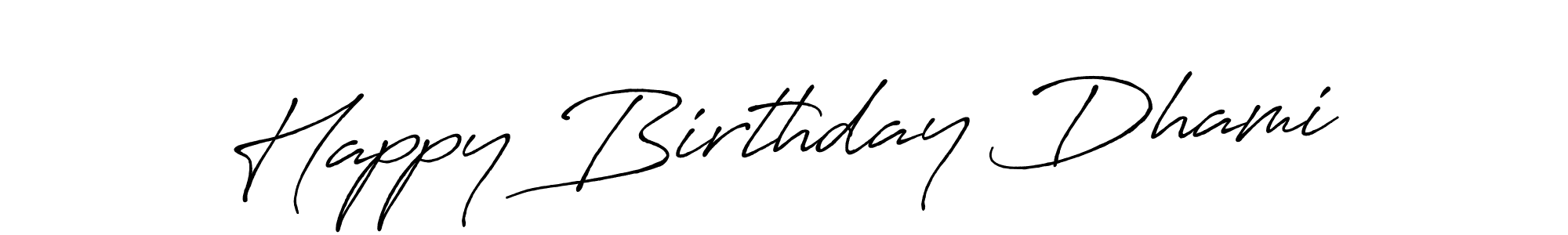 Antro_Vectra_Bolder is a professional signature style that is perfect for those who want to add a touch of class to their signature. It is also a great choice for those who want to make their signature more unique. Get Happy Birthday Dhami name to fancy signature for free. Happy Birthday Dhami signature style 7 images and pictures png