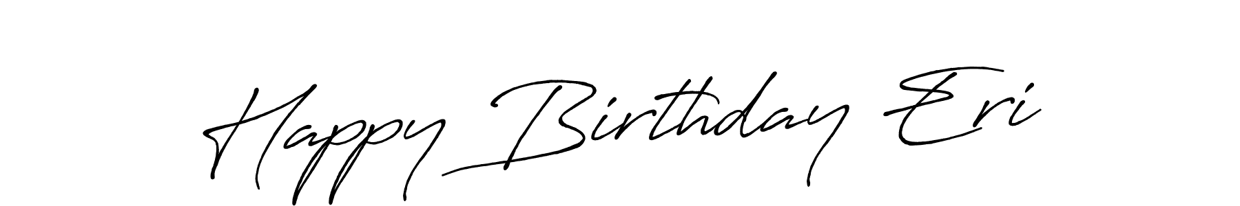 This is the best signature style for the Happy Birthday Eri name. Also you like these signature font (Antro_Vectra_Bolder). Mix name signature. Happy Birthday Eri signature style 7 images and pictures png