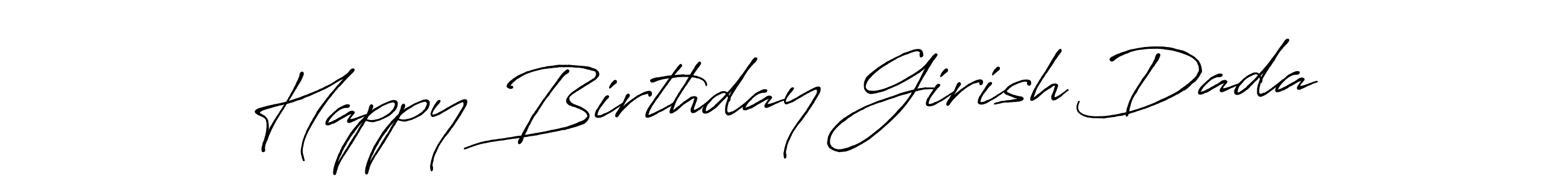 Happy Birthday Girish Dada stylish signature style. Best Handwritten Sign (Antro_Vectra_Bolder) for my name. Handwritten Signature Collection Ideas for my name Happy Birthday Girish Dada. Happy Birthday Girish Dada signature style 7 images and pictures png