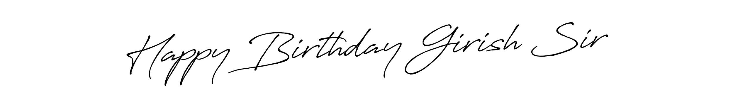 How to Draw Happy Birthday Girish Sir signature style? Antro_Vectra_Bolder is a latest design signature styles for name Happy Birthday Girish Sir. Happy Birthday Girish Sir signature style 7 images and pictures png