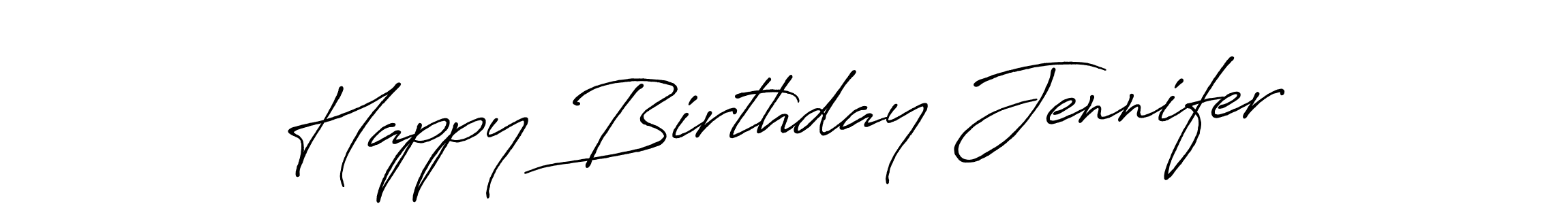 Antro_Vectra_Bolder is a professional signature style that is perfect for those who want to add a touch of class to their signature. It is also a great choice for those who want to make their signature more unique. Get Happy Birthday Jennifer name to fancy signature for free. Happy Birthday Jennifer signature style 7 images and pictures png
