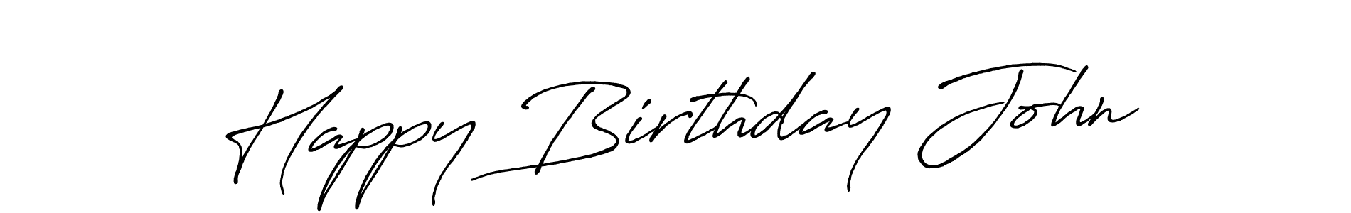 Happy Birthday John stylish signature style. Best Handwritten Sign (Antro_Vectra_Bolder) for my name. Handwritten Signature Collection Ideas for my name Happy Birthday John. Happy Birthday John signature style 7 images and pictures png