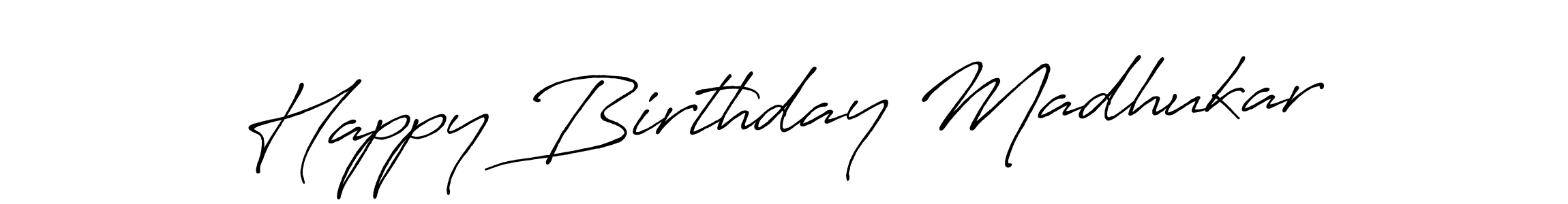 Happy Birthday Madhukar stylish signature style. Best Handwritten Sign (Antro_Vectra_Bolder) for my name. Handwritten Signature Collection Ideas for my name Happy Birthday Madhukar. Happy Birthday Madhukar signature style 7 images and pictures png