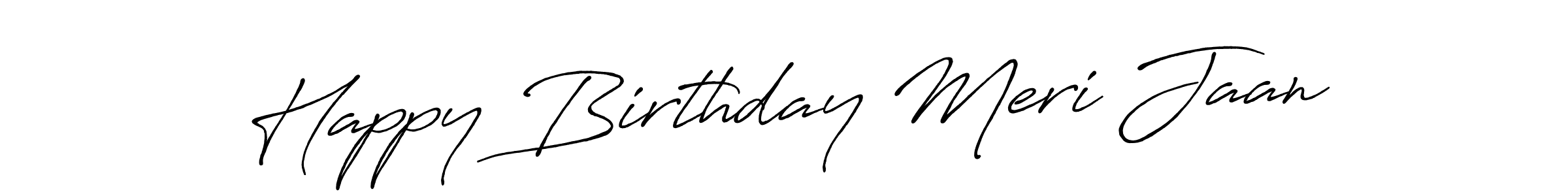 Make a beautiful signature design for name Happy Birthday Meri Jaan. With this signature (Antro_Vectra_Bolder) style, you can create a handwritten signature for free. Happy Birthday Meri Jaan signature style 7 images and pictures png