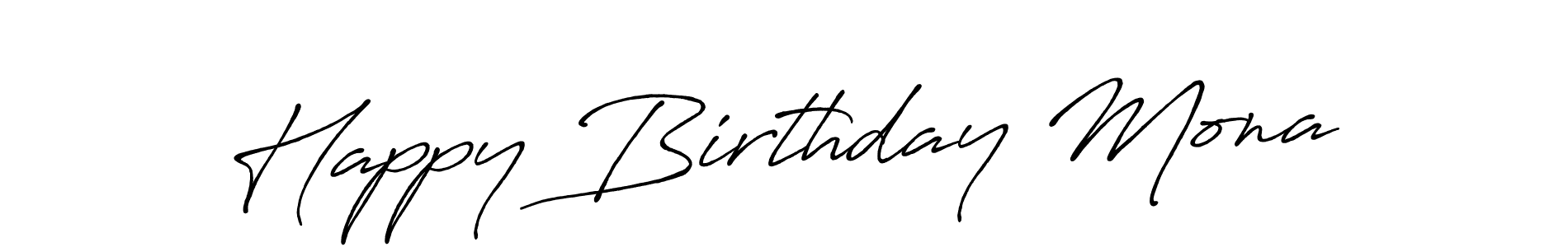 Create a beautiful signature design for name Happy Birthday Mona. With this signature (Antro_Vectra_Bolder) fonts, you can make a handwritten signature for free. Happy Birthday Mona signature style 7 images and pictures png