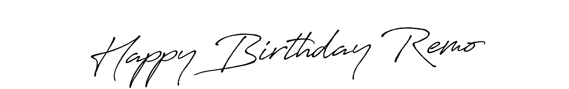 Design your own signature with our free online signature maker. With this signature software, you can create a handwritten (Antro_Vectra_Bolder) signature for name Happy Birthday Remo. Happy Birthday Remo signature style 7 images and pictures png