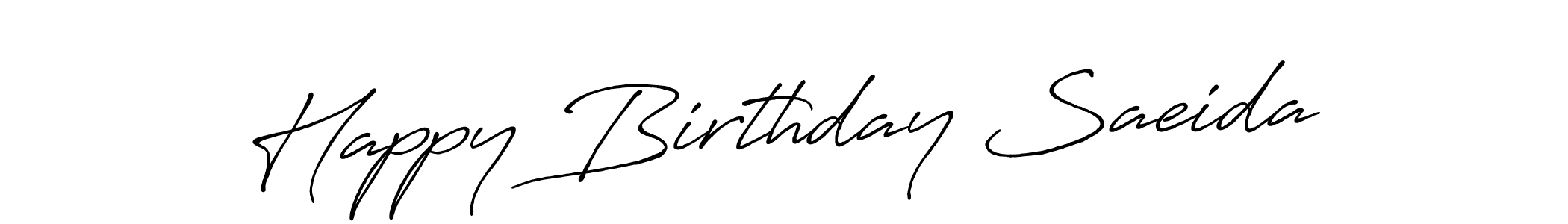 Make a beautiful signature design for name Happy Birthday Saeida. With this signature (Antro_Vectra_Bolder) style, you can create a handwritten signature for free. Happy Birthday Saeida signature style 7 images and pictures png