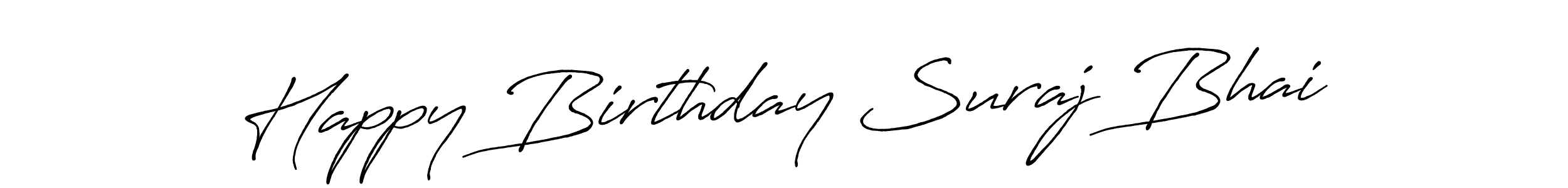 How to make Happy Birthday Suraj Bhai signature? Antro_Vectra_Bolder is a professional autograph style. Create handwritten signature for Happy Birthday Suraj Bhai name. Happy Birthday Suraj Bhai signature style 7 images and pictures png
