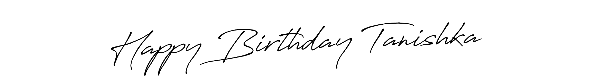 Create a beautiful signature design for name Happy Birthday Tanishka. With this signature (Antro_Vectra_Bolder) fonts, you can make a handwritten signature for free. Happy Birthday Tanishka signature style 7 images and pictures png