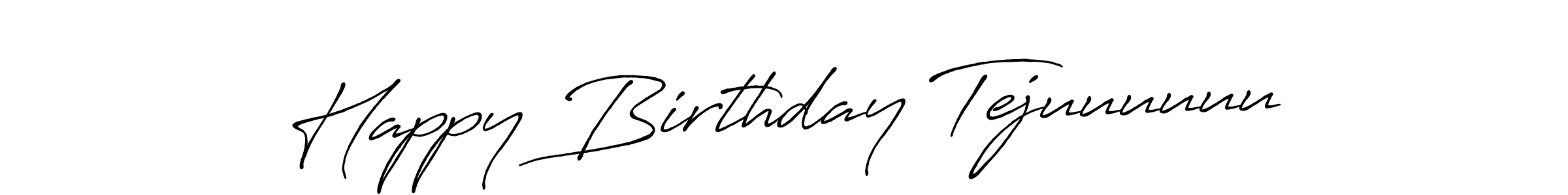 How to make Happy Birthday Tejuuuuuu signature? Antro_Vectra_Bolder is a professional autograph style. Create handwritten signature for Happy Birthday Tejuuuuuu name. Happy Birthday Tejuuuuuu signature style 7 images and pictures png