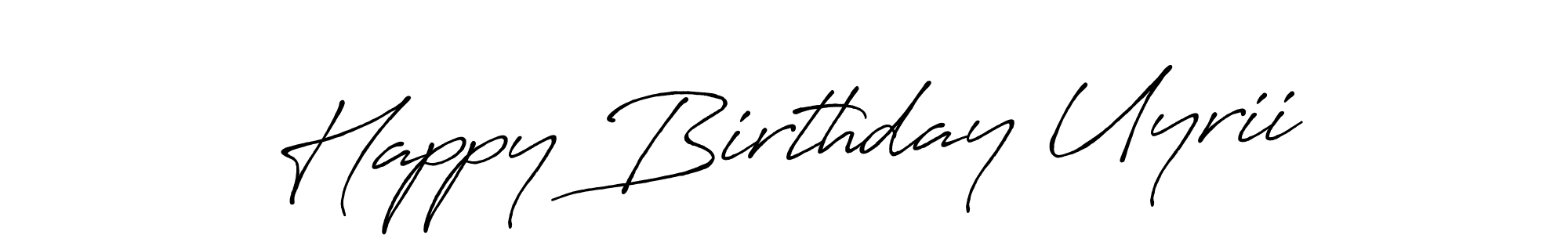 Similarly Antro_Vectra_Bolder is the best handwritten signature design. Signature creator online .You can use it as an online autograph creator for name Happy Birthday Uyrii. Happy Birthday Uyrii signature style 7 images and pictures png