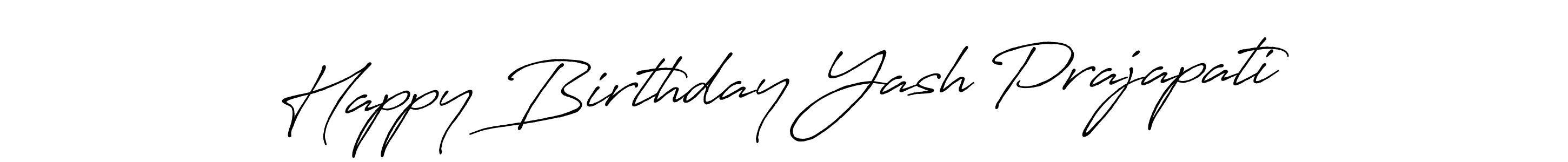 This is the best signature style for the Happy Birthday Yash Prajapati name. Also you like these signature font (Antro_Vectra_Bolder). Mix name signature. Happy Birthday Yash Prajapati signature style 7 images and pictures png