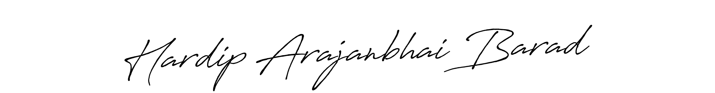 You should practise on your own different ways (Antro_Vectra_Bolder) to write your name (Hardip Arajanbhai Barad) in signature. don't let someone else do it for you. Hardip Arajanbhai Barad signature style 7 images and pictures png